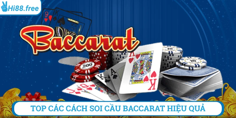 Các cách soi cầu baccarat hi88