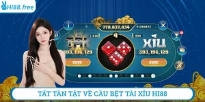 Cầu bệt tài xĩu hi88