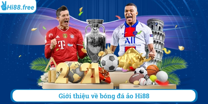 Giới thiệu về bóng đá ảo hi88