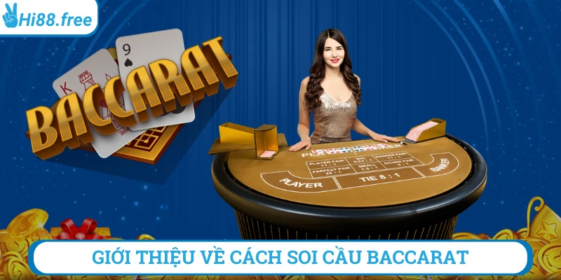 Giới thiệu về cách soi cầu baccarat hi88