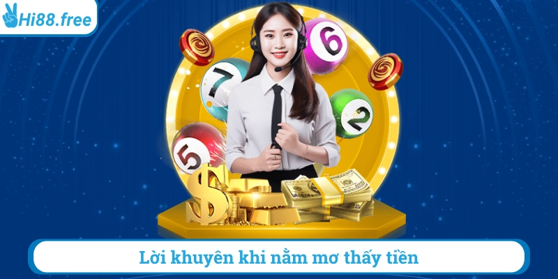 Lời khuyên khi nằm mơ thấy tiền