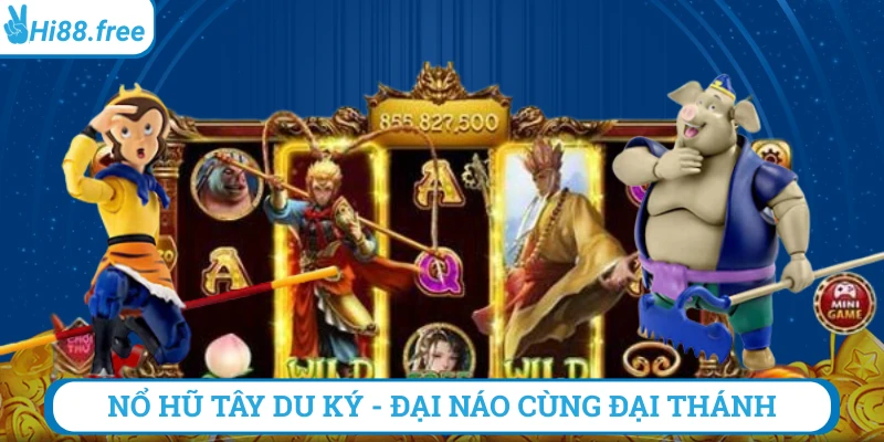 nổ hũ tây du ký hi88