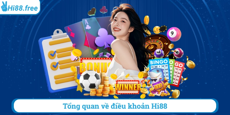Thông tin chung về điều khoản Hi88
